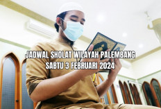 Jadwal Sholat Wilayah Palembang Beserta Niat, Hari Ini Sabtu 3 Februari 2024