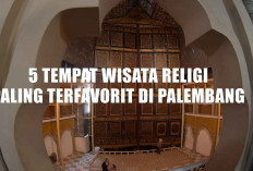 Jelajah Kota Pempek: 5 Tempat Wisata Religi Paling Terfavorit di Palembang, Jalan-Jalan Sambil Tambah Wawasan!