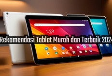 Spek Sangar! Top 5 Rekomendasi Tablet Terbaik 2024, Harga Murah tapi Gak Murahan, iPad Minggir Dulu