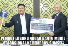 Baca Baik-Baik Agar Ga Gagal Paham! Pemkot Lubuklinggau Beri Bantuan Mobil Operasional ke Pemprov Sumsel
