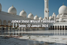 Jadwal Sholat Wilayah Palembang Hari Ini Beserta Niat, Senin 22 Januari 2024, Subuhan Beda 1 Menit