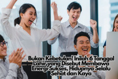 Bukan Kebetulan! Inilah 6 Tanggal Lahir yang Disebut Membawa Energi Sukses, Hidupnya Selalu Sehat dan Kaya