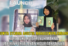 Juwita Sylvana Agustin, Mahasiswi Palembang Rilis Buku Puisi Penuh Makna: Labirin Perjalanan Hidup Tanpa Peta