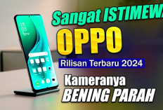 5 HP Oppo Terbaru 2024! Rekomendasi Terbaik untuk Setiap Kebutuhan!