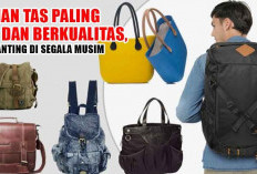 5 Jenis Bahan Tas Paling Awet dan Berkualitas, Tahan Banting di Segala Musim, Pilih Sesuai Kebutuhanmu!