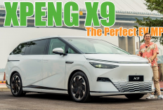 Inilah Keunggulan Xpeng X9 yang Bikin Alphard dan Denza D9 Ketar Ketir