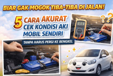 Biar Ga Mogok Tiba-Tiba di Jalan! 5 Cara Akurat Cek Kondisi Aki Mobil Sendiri Tanpa Harus Pergi ke Bengkel