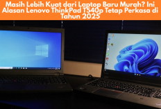 Masih Lebih Kuat dari Laptop Baru Murah? Ini Alasan Lenovo ThinkPad T540p Tetap Perkasa di Tahun 2025