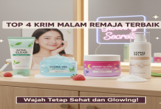Top 4 Krim Malam Remaja yang Sesuai Budget Pelajar, Wajah Tetap Sehat dan Glowing!