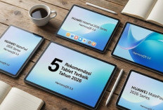 Tablet Murah Rasa Premium! Ini 5 Rekomendasi Tablet Huawei Terbaik 2026, Punya Fitur Canggih Banget