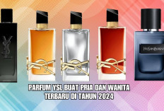 5 Rekomendasi Parfum YSL Terbaik untuk Pria dan Wanita Terbaru 2024, Temukan Aroma Favoritmu!