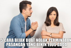 Cinta Bukan Berarti Nurut Terus, Sist! 5 Cara Bijak Buat Nolak Permintaan Pasangan yang Bikin Elus Dada