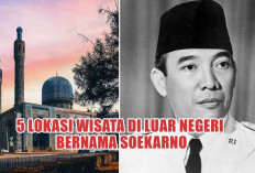 5 Lokasi Wisata di Luar Negeri Ini Diberi Nama Presiden di Indonesia
