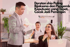 5 shio Paling Bijaksana dan Pengambil Keputusan yang Tepat, Cocok Jadi Pemimpin, Kamu Termasuk?