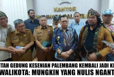 Bantah Gedung Kesenian Palembang Kembali Jadi KBTR, Pj Walikota: Mungkin yang Nulis Ngantuk