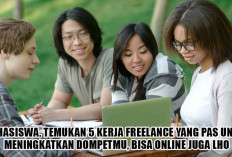 Mahasiswa, Temukan 5 Kerja Freelance yang Pas untuk Meningkatkan Dompetmu, Bisa Online Juga Lho
