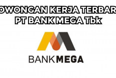 Lowongan Kerja Terbaru dari PT. Bank Mega Tbk Berikut Link Pendaftarannya, Buruan ya