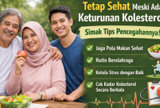 Tetap Sehat Meski Ada Keturunan Kolesterol, Simak Tips Pencegahannya!