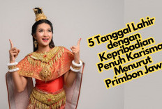 Ini Dia 5 Tanggal Lahir dengan Kepribadian Penuh Karisma Menurut Primbon Jawa, Punya Pesona Tak Terbantahkan