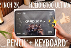 Tablet 12 Inci Paling Worth It? Infinix XPAD 20 Pro Resmi Hadir dengan Layar 144Hz dan Chipset Gahar