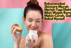 Rekomendasi 5 Skincare Murah Meriah Tapi Efektif, Bikin Wajah Remaja Makin Cerah, Gak Bakal Nyesel!