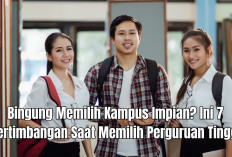 Bingung Memilih Kampus Impian? Ini 7 Pertimbangan Saat Memilih Perguruan Tinggi
