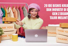 20 Ide Bisnis Kreatif Dan Inovatif di Era Gen Z dijamin Tajir Melintir!