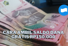 Ini Cara Ambil Saldo DANA Gratis Rp150.000, Langsung Cairkan ke Dompet Digital Kamu!