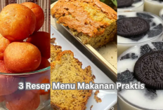 3 Resep Menu Makanan Praktis, Cocok Banget Untuk Weekend Tiba Bersama Keluarga