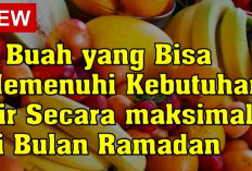 9 Buah dengan kandungan Air yang Tinggi, Cocok untuk Hidrasi di Bulan Ramadan!