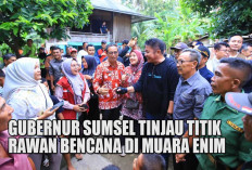 Tinjau Langsung Titik Rawan Banjir dan Longsor di Muara Enim, Sambutan Warga Kejutkan Gubernur Herman Deru