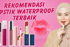 6 Rekomendasi Lipstik Waterproof, Warna Tahan Sepanjang Hari, Bikin Tampilan Makin Paripurna!