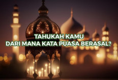Ramadan 2024 sebentar lagi, Tahukah kamu dari Mana Kata Puasa Berasal? Ternyata Ini Asal Bahasanya