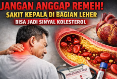 Jangan Anggap Remeh! Sakit Kepala di Bagian Leher Bisa Jadi Sinyal Kolesterol
