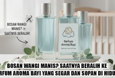 Bosan Wangi Manis? Saatnya Beralih ke Parfum Aroma Bayi yang Segar dan Sopan di Hidung