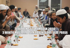 Terapkan Saat Ramadan 2024! 3 Waktu Mustajab Terkabulnya Doa Saat Puasa