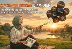 Stop Simpan Dendam Diam-Diam! Panduan Lengkap Jadi Pribadi Ikhlas, Tetap Kuat Meski Sering Disakiti Orang Lain