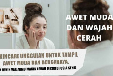 5 Skincare Unggulan untuk Tampil Awet Muda dan Bercahaya, Yuk Bikin Wajahmu Makin Cerah Meski di Usia Senja