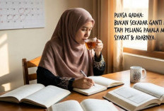 Puasa Qadha Gak Cuma Ganti Hari, Tapi Bisa Maksimalkan Pahala Kalau Tahu Syarat dan Adabnya