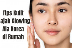 10 Tips Membuat Kulit Wajah Glowing ala Korea di Rumah, Cegah Penuaan Dini Sekarang Juga!