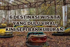 6 Destinasi Wisata yang Dulu Viral, Kini Sepi Bak Kuburan!