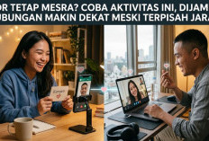 LDR Tetap Mesra? Coba 5 Aktivitas Ini, Dijamin Hubungan Makin Dekat Meski Terpisah Jarak