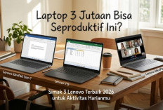 Laptop 3 Jutaan Bisa Seproduktif Ini? Simak 3 Lenovo Terbaik 2026 yang Paling Cocok untuk Aktivitas Harianmu
