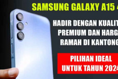 Samsung Galaxy A15 4G Hadir dengan Kualitas Premium dan Harga Ramah di Kantong: Pilihan Ideal untuk Tahun 2024