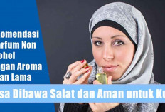 Rekomendasi 7 Parfum Non Alkohol dengan Aroma Tahan Lama, Bisa Dibawa Salat dan Aman untuk Kulit