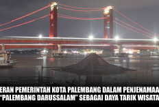 Peran Pemerintah Kota Palembang Dalam Penjenamaan 'Palembang Darussalam' Sebagai Daya Tarik Wisata