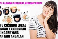 Tampil Glowing Sekaligus Merawat Kulit? Ini 5 Cushion Lokal dengan Kandungan Skincare yang Siap Jadi Andalan
