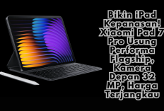 Bikin iPad Kepanasan! Xiaomi Pad 7 Pro Usung Performa Flagship, Kamera Depan 32 MP, Harga Terjangkau