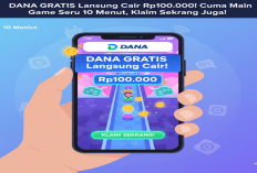 DANA GRATIS Langsung Cair Rp100.000! Cuma Main Game Seru 10 Menit, Klaim Sekarang Juga!