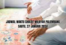 Jadwal Sholat Wilayah Palembang Beserta Niat, Sabtu 27 Januari 2024